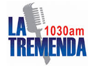 Radio La tremenda 1030 AM